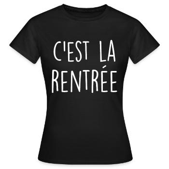 C'est la rentrée / humour rentrée des classes - T-shirt Femme - noir - Devant - AI Model Female 172 dark (172cm)