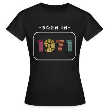 Jahrgang Geburtsdatum 1971 - Frauen T-Shirt - Schwarz - Vorne - AI Model Female 172 dark (172cm)