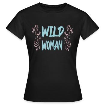 Femme sauvage - T-shirt Femme - noir - Devant - AI Model Female 172 dark (172cm)