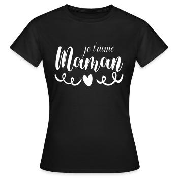 je t aime Maman Fête des Mères - T-shirt Femme - noir - Devant - AI Model Female 172 dark (172cm)