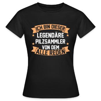 Legendärer Pilzsammler - Frauen T-Shirt - Schwarz - Vorne - AI Model Female 172 dark (172cm)