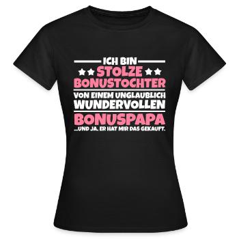 Bonuspapa Stiefvater Bonustochter - Frauen T-Shirt - Schwarz - Vorne - AI Model Female 172 dark (172cm)