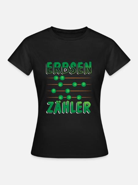 Erbsen Zähler - Frauen T-Shirt - Schwarz