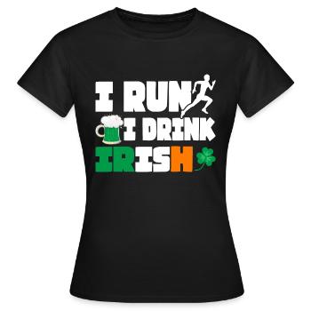 Je cours. Je bois. Irlandais. - T-shirt Femme - noir - Devant - AI Model Female 172 dark (172cm)