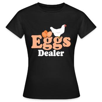 Eggs Dealer Chicken Farming Hen Rooster Farmer - Frauen T-Shirt - Schwarz - Vorne - AI Model Female 172 dark (172cm)