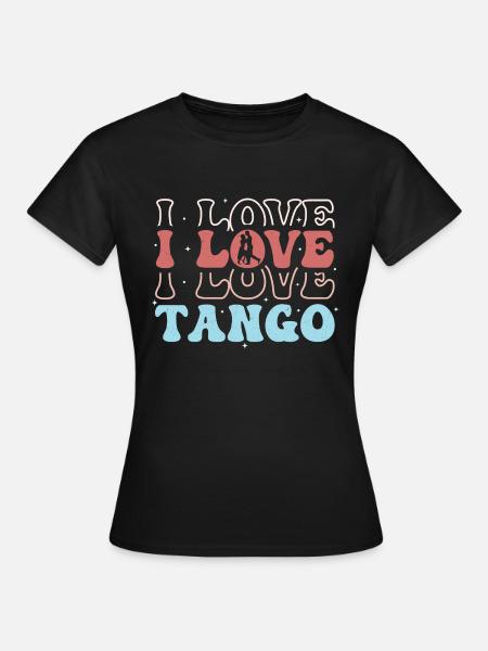 J’aime le tango tango danse musique latine - T-shirt Femme - noir