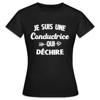 Je Suis Une Conductrice Qui Déchire - T-shirt Femme - noir - Devant - AI Model Female 172 dark (172cm)