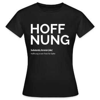 Hoffnung - Frauen T-Shirt - Schwarz - Vorne - AI Model Female 172 dark (172cm)