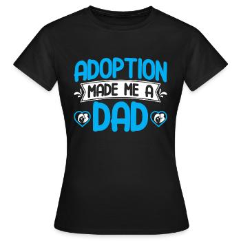 Adoption Adoptive Parents Foster Parents Gift - Women's T-Shirt - black - Front - AI Model Female 172 dark (172cm)