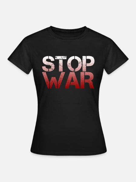 Stop War - Frauen T-Shirt - Schwarz