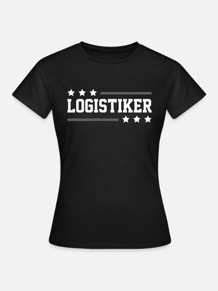 Logistiker Beruf - Frauen T-Shirt - Schwarz
