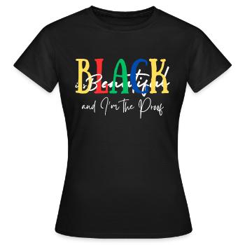 Schwarz ist schön und ich bin der Beweis - Frauen T-Shirt - Schwarz - Vorne - AI Model Female 172 dark (172cm)