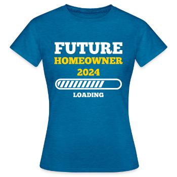 Future Home Owner 2024 - Women's T-Shirt - antique blue sapphire heather - Front - AI Model Female 172 dark (172cm)