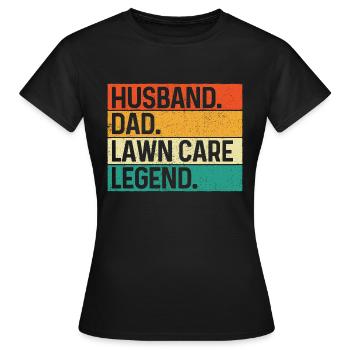 Ehemann Papa Rasenpflege Legende - Landschaftsbau Rasen - Frauen T-Shirt - Schwarz - Vorne - AI Model Female 172 dark (172cm)