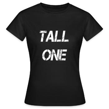 Tall Boy Girl Tall One Self-confidence - Women's T-Shirt - black - Front - AI Model Female 172 dark (172cm)