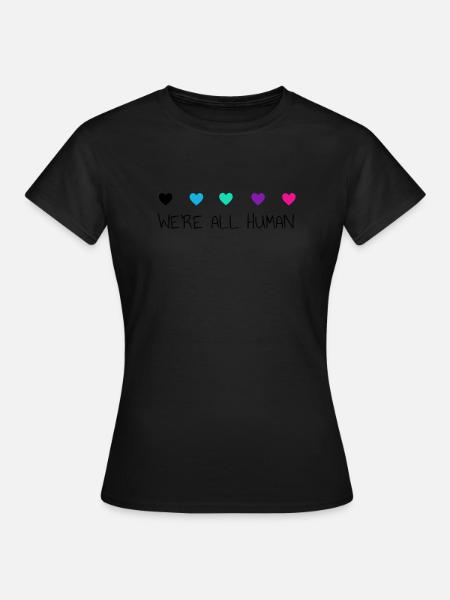 We are all human - Frauen T-Shirt -