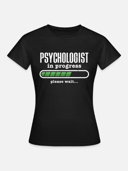 Psychologists In Progress - Frauen T-Shirt - Schwarz