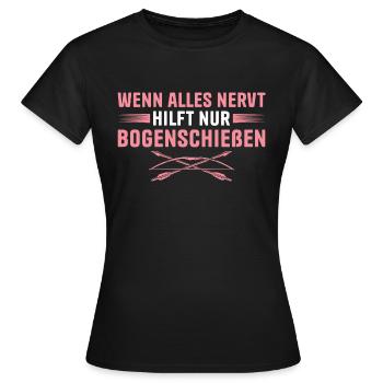 Bogenschützin Wenn alles nervt Bogenschießen - Frauen T-Shirt - Schwarz - Vorne - AI Model Female 172 dark (172cm)