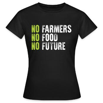 No Farmers No Food No Future - Frauen T-Shirt - Schwarz - Vorne - AI Model Female 172 dark (172cm)
