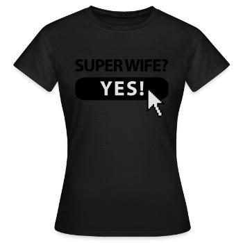 super_wife_button - Frauen T-Shirt - Schwarz - Vorne - AI Model Female 172 dark (172cm)