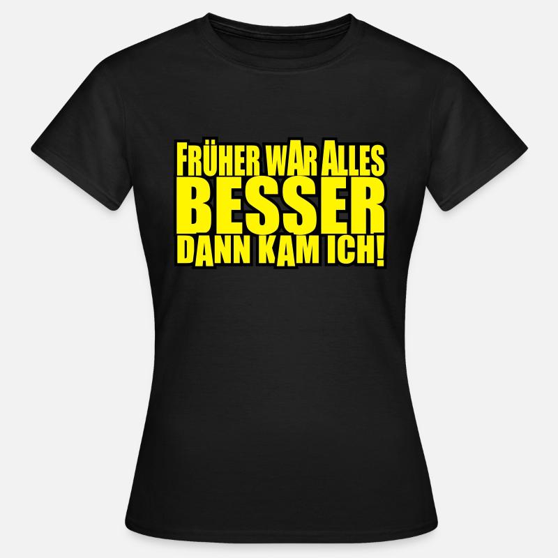 everything was better - Women's T-Shirt - black