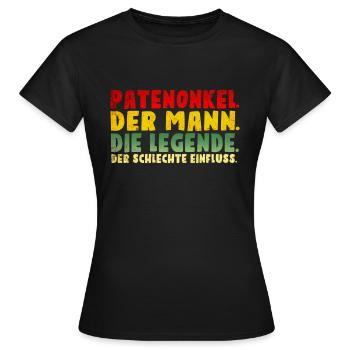 Patenonkel der schlechte Einfluss. - Frauen T-Shirt - Schwarz - Vorne - AI Model Female 172 dark (172cm)
