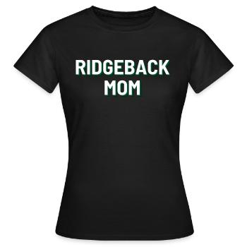 Ridgeback Mom - Frauen T-Shirt - Schwarz - Vorne - AI Model Female 172 dark (172cm)