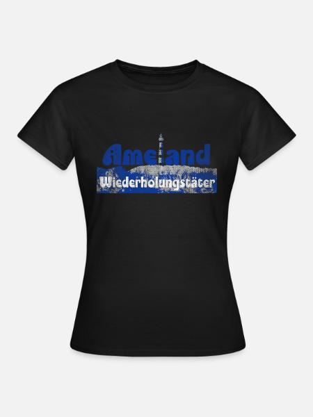 Ameland Wiederholungstäter - Frauen T-Shirt -