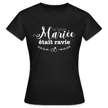 La future mariée était ravie - T-shirt Femme - noir - Devant - AI Model Female 172 dark (172cm)