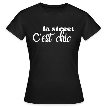 La street c’est chic - T-shirt Femme - noir - Devant - AI Model Female 172 dark (172cm)