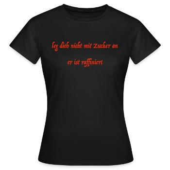 leg dich nicht mit Zucker an - Frauen T-Shirt - Schwarz - Vorne - AI Model Female 172 dark (172cm)