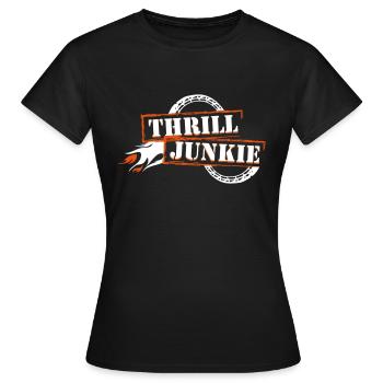 Thrill Junkie - Frauen T-Shirt - Schwarz - Vorne - AI Model Female 172 dark (172cm)