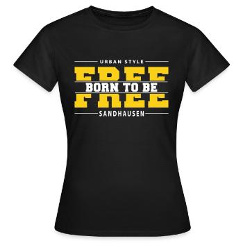 Sandhausen Meine Stadt Urban Style Born Free - Frauen T-Shirt - Schwarz - Vorne - AI Model Female 172 dark (172cm)