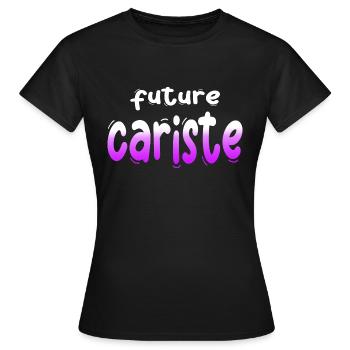 CARISTE CARISTES HUMOUR BLAGUE DRÖLES FUTURE - T-shirt Femme - noir - Devant - AI Model Female 172 dark (172cm)