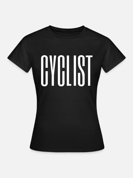 CYCLIST - Frauen T-Shirt - Schwarz