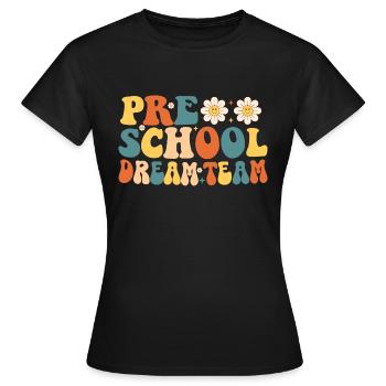 Vorschul-Dreamteam - Frauen T-Shirt - Schwarz - Vorne - AI Model Female 172 dark (172cm)