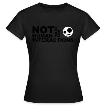 not made for human interactions + head - Women's T-Shirt - black - Front - AI Model Female 172 dark (172cm)