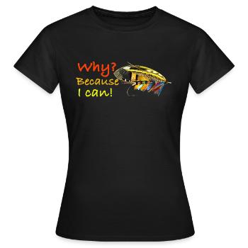 Warum, weil ich Ghost Fly kann - Frauen T-Shirt - Schwarz - Vorne - AI Model Female 172 dark (172cm)