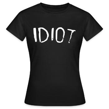 idiot - Frauen T-Shirt - Schwarz - Vorne - AI Model Female 172 dark (172cm)