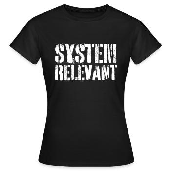 Systemrelevant Krise Infrastruktur Pandemie - Frauen T-Shirt - Schwarz - Vorne - AI Model Female 172 dark (172cm)