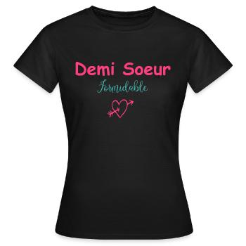 demi-soeur Formidable - T-shirt Femme - noir - Devant - AI Model Female 172 dark (172cm)