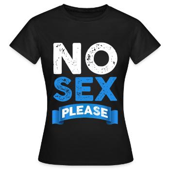 Pas De Sexe S'il Vous Plaît - T-shirt Femme - noir - Devant - AI Model Female 172 dark (172cm)