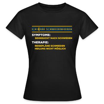 Ich Habe Schwedenfieber Symptome: Sehnsucht Nach S - Frauen T-Shirt - Schwarz - Vorne - AI Model Female 172 dark (172cm)