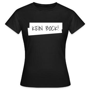 Kein Bock 1 - Frauen T-Shirt - Schwarz - Vorne - AI Model Female 172 dark (172cm)