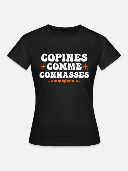 copines comme connasses - T-shirt Femme - noir