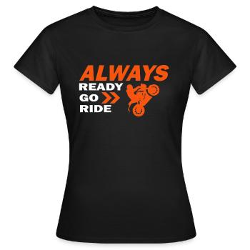 ready go ride - Frauen T-Shirt - Schwarz - Vorne - AI Model Female 172 dark (172cm)