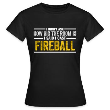 Ich habe Fireball Wizard Sorcerer DM Gift TTRPG gewirkt - Frauen T-Shirt - Schwarz - Vorne - AI Model Female 172 dark (172cm)