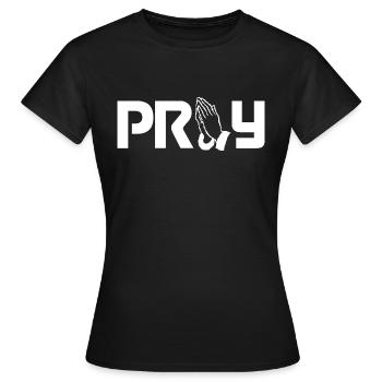 Pray - Christian Clothing - Women's T-Shirt - black - Front - AI Model Female 172 dark (172cm)