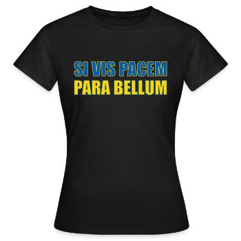 si vis pacem para bellum, Frieden, Ukraine, Spruch - Frauen T-Shirt - Schwarz - Vorne - AI Model Female 172 dark (172cm)