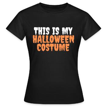 Ceci est mon costume d’Halloween t-shirt costume costume - T-shirt Femme - noir - Devant - AI Model Female 172 dark (172cm)